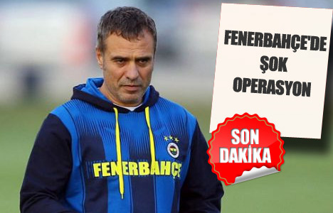 Fenerbahçede Şok Operasyon